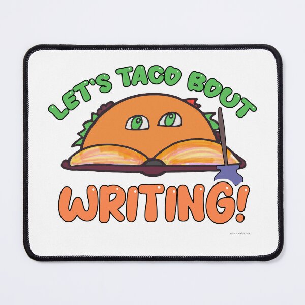 Item preview, Taco Bout Writing Funny Author Slogan designed and sold by mytshirtfort.