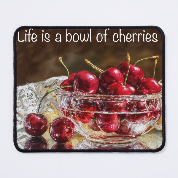 Item preview, Life is a bowl of cherries designed and sold by randynash.