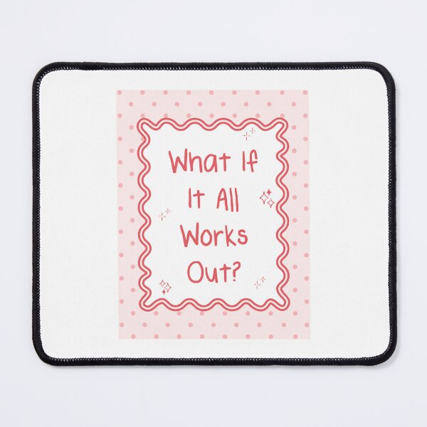 Item preview, What If It All Works Out In Perfect Timing designed and sold by JonesFlora2025.