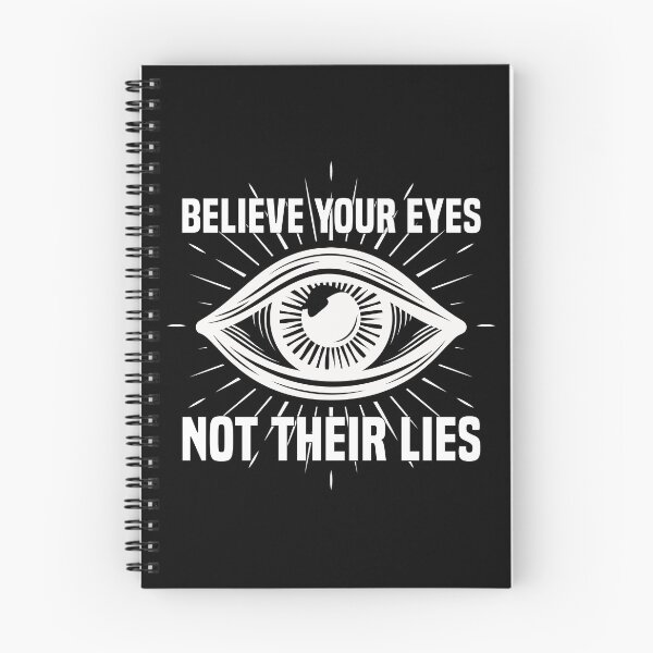 Item preview, Believe Your Eyes Not Their Lies designed and sold by kjanedesigns.