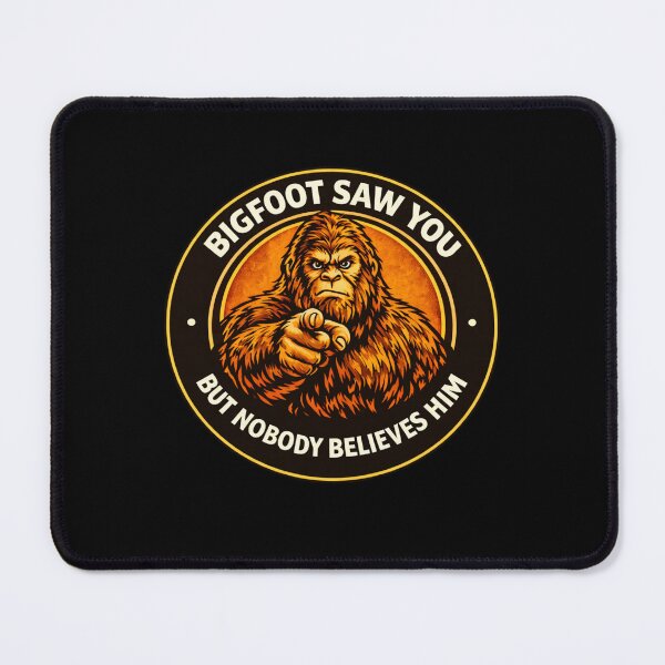 Item preview, Bigfoot Saw You But Nobody Believes Him – Funny Cryptid Tee designed and sold by Giggle Gear Tees.