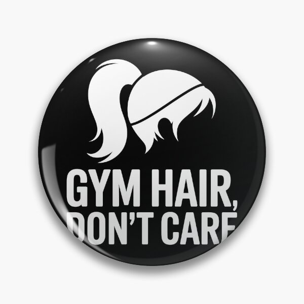 Item preview, Gym Hair, Don’t Care designed and sold by theartfulaspie.