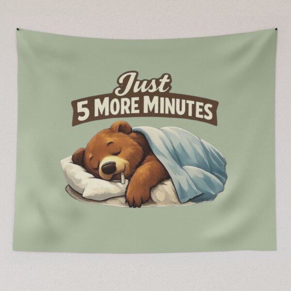 Item preview, Just 5 More Minutes | Cute Sleeping Bear Cozy Morning Humor designed and sold by Blaze & Trail Creative.