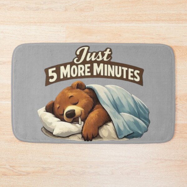 Item preview, Just 5 More Minutes | Cute Sleeping Bear Cozy Morning Humor designed and sold by Blaze & Trail Creative.