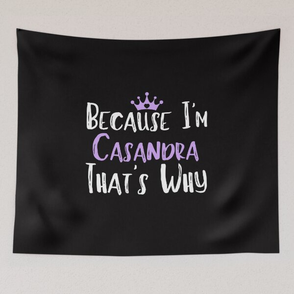 Item preview, Porque soy Casandra por eso regalo divertido para mujer designed and sold by WeirdlyRare.