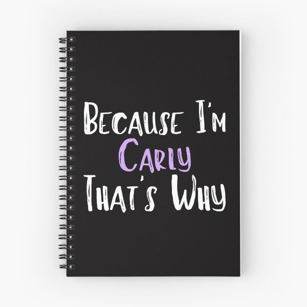 Item preview, Because I'm Carly That's Why Funny Women's Gift designed and sold by WeirdlyRare.