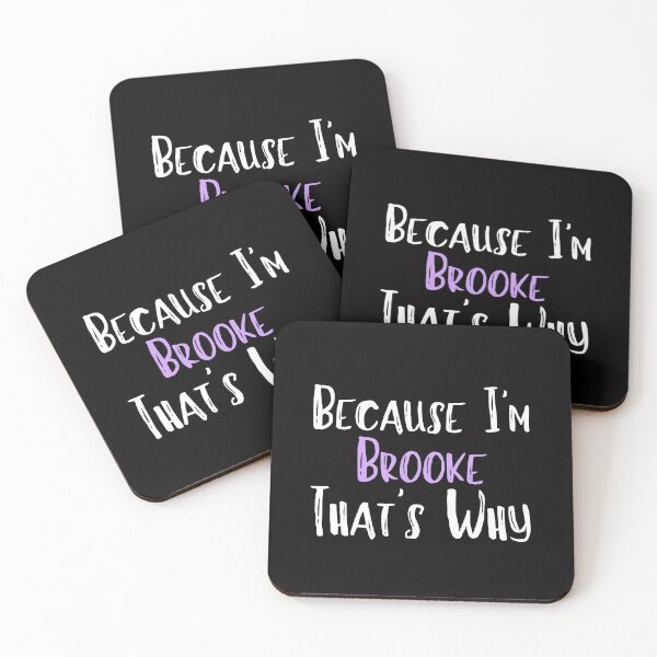 Item preview,  Because I'm Brooke That's Why Funny Women's Gift designed and sold by WeirdlyRare.