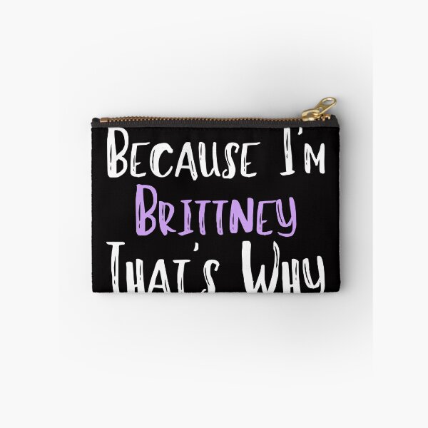 Item preview, Because I'm Brittney That's Why Funny Women's Gift designed and sold by WeirdlyRare.