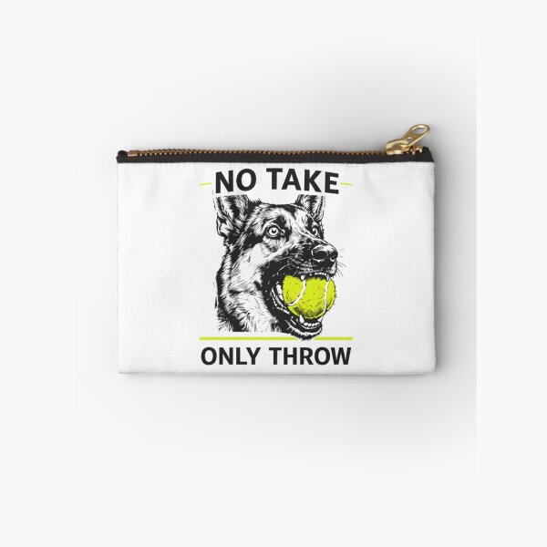 Item preview, No Take Only Throw Funny Dog designed and sold by moabeArtistic.