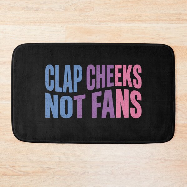 Item preview, Clap Cheeks Not Fans Rave Joke designed and sold by FreshVibe Prints.