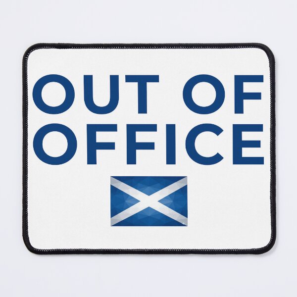 Item preview, Out of Office Scotland Flag | Funny Scottish Holiday & Travel Art designed and sold by Loom on the Loch.
