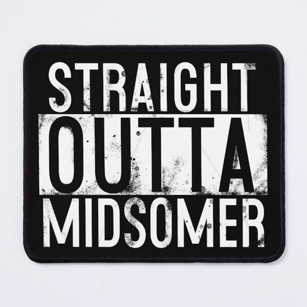 Item preview, Straight Outta Midsomer designed and sold by Normbot2000.