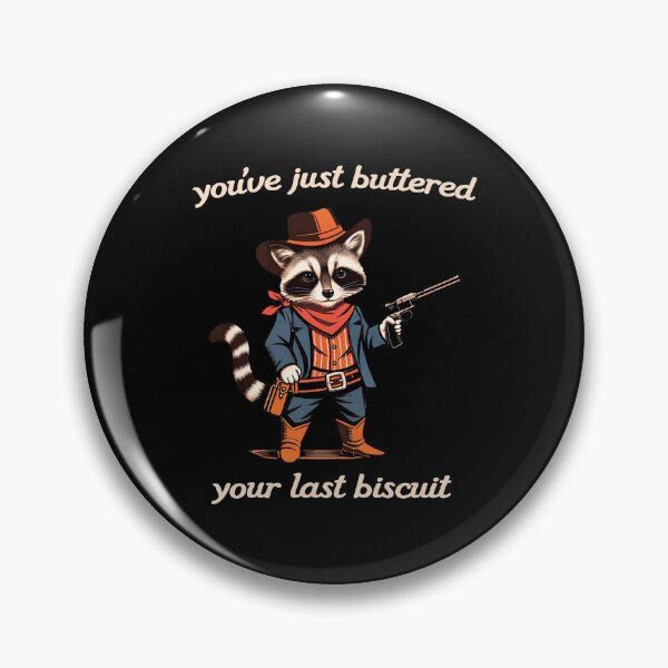 Item preview, You've Just Buttered Your Last Biscuit Western Raccoon Cowboy designed and sold by gear-posters.