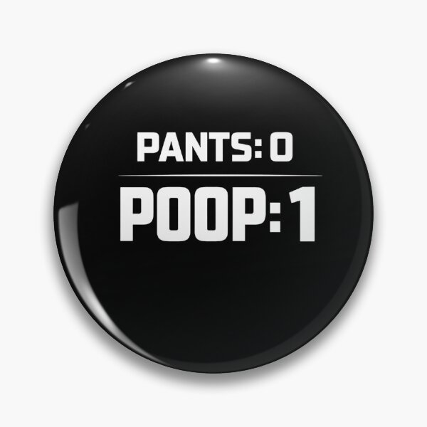 Item preview, Pants Zero Poop One Bathroom Humor designed and sold by FreshVibe Prints.