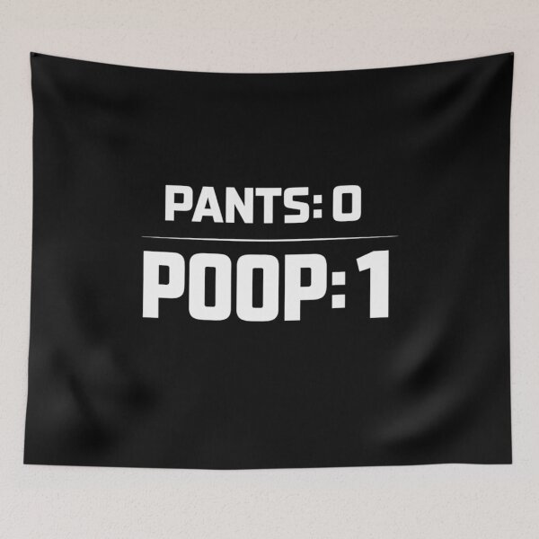 Item preview, Pants Zero Poop One Bathroom Humor designed and sold by FreshVibe Prints.