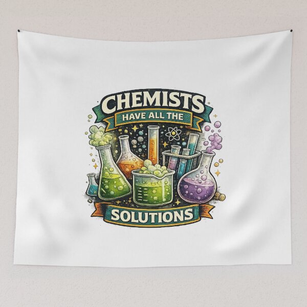 Item preview, Chemists Have All The Solutions Funny Science Lab  designed and sold by The Junto Shop.