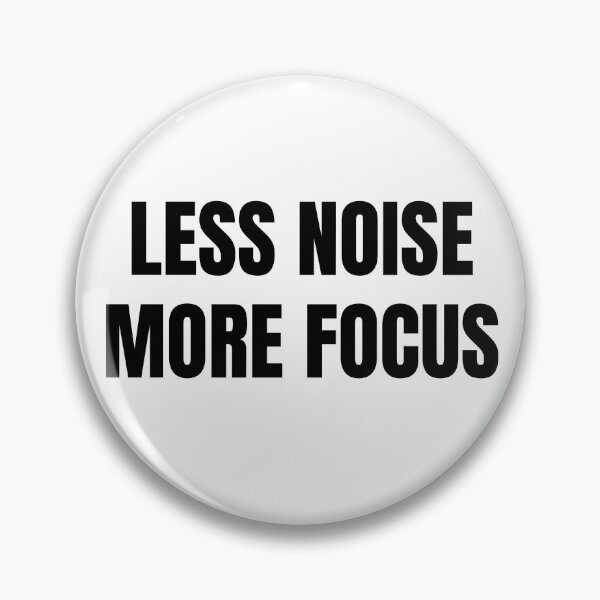Item preview, Less Noise More Focus - Minimal Typography Quote designed and sold by KavernWorks.