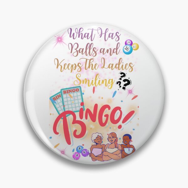 Item preview, What Has Balls and Keeps The Ladies Smiling Bingo designed and sold by JI-PIXEL-PLACE.