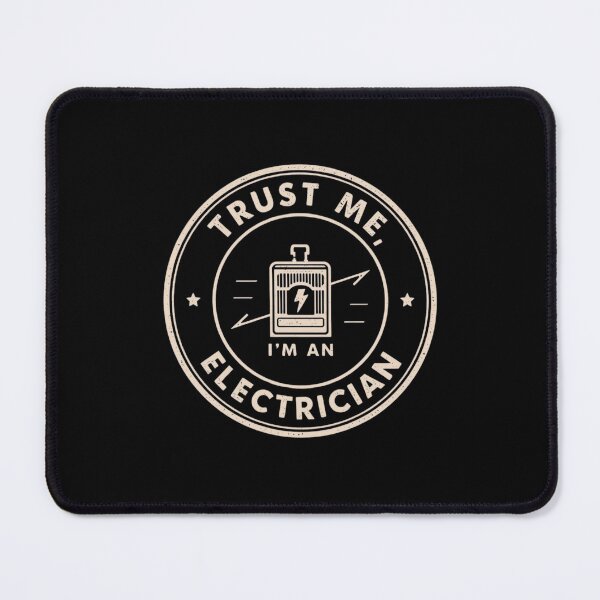 Item preview, Trust Me I'm An Electrician Funny Gifts For Electricians And Dark Humor Lovers designed and sold by PaulaArtworks.