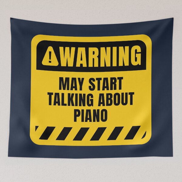 Item preview, Piano Warning Sign May Start Talking About Piano designed and sold by MaryAller.