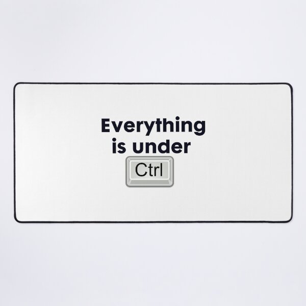Item preview, Funny Tech Quote T-shirt Design Everything Is Under Ctrl   designed and sold by BernArts.