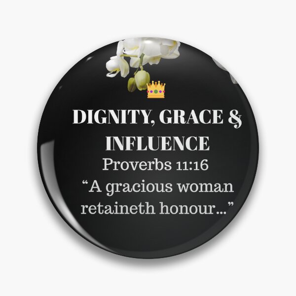 Item preview, Dignity & Grace Proverbs 11:16 designed and sold by TheProverbsMom.