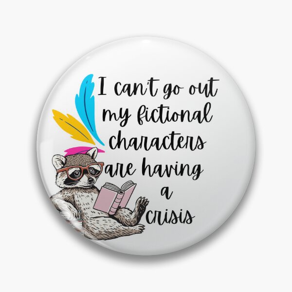 Item preview, I Can’t Go Out Fictional Characters Having A Crisis - Funny Bookworm Quote designed and sold by Personal Echo.