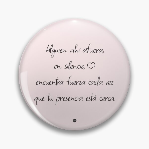 Item preview, Someone out there; silently, finds strength every time your presence is near (fc) I designed and sold by XUSRedbubble.