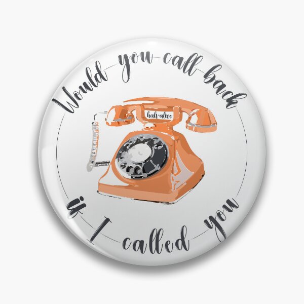 Item preview, would you call back? designed and sold by Mysterious Goose .