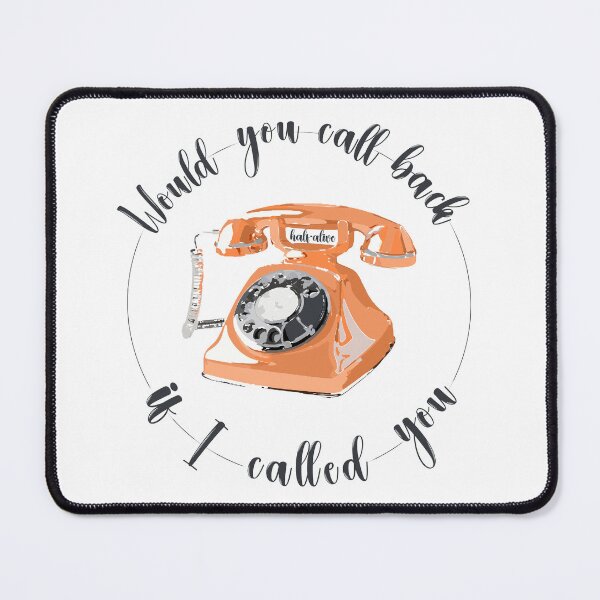 Item preview, would you call back? designed and sold by Mysterious Goose .