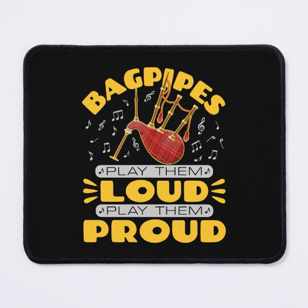 Item preview, Bagpipes Play Them Loud Play Them Proud designed and sold by jaygo.