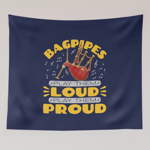 Item preview, Bagpipes Play Them Loud Play Them Proud designed and sold by jaygo.