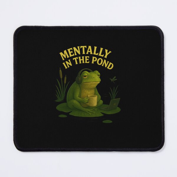 Item preview, Frog Illustration – “Mentally in the Pond” Funny Office & Work From Home Quote designed and sold by Animal Puns.