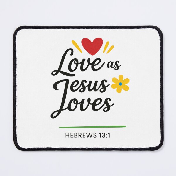 Item preview, Love as Jesus Loves designed and sold by ArtistsLabs.