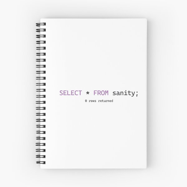 Item preview, SELECT * FROM Sanity | Funny SQL Database Programmer Joke designed and sold by Mammoths.