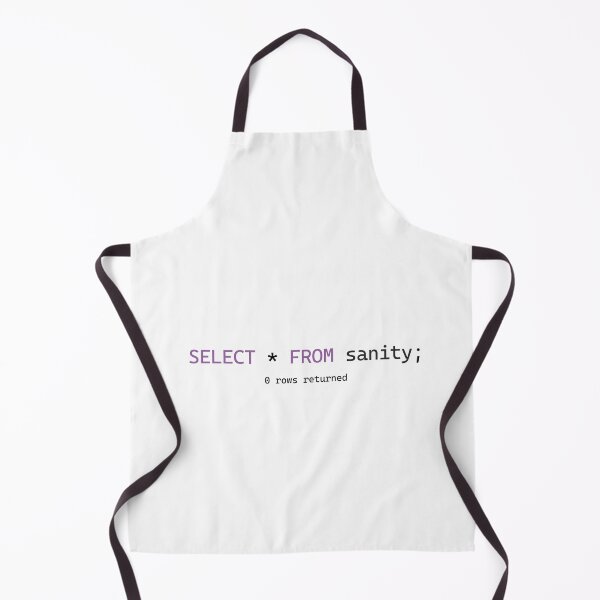 Item preview, SELECT * FROM Sanity | Funny SQL Database Programmer Joke designed and sold by Mammoths.