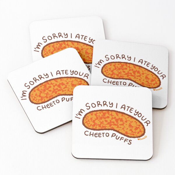 Item preview, I’m Sorry I Ate Your Cheeto Puffs designed and sold by SunnieColors.