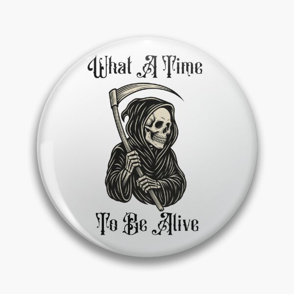 Item preview, Grim Reaper – What a Time to Be Alive designed and sold by Analog Aura .