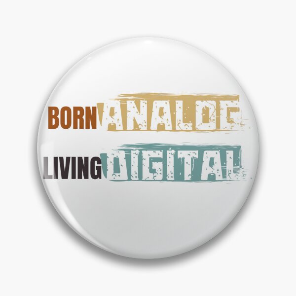 Item preview, Technological Evolution Design: "Born Analog, Living Digital" Distressed Graphic designed and sold by VibranPalette.