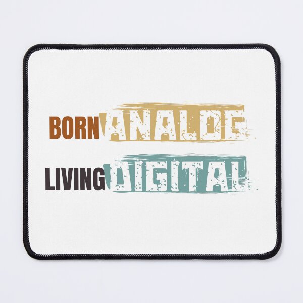 Item preview, Technological Evolution Design: "Born Analog, Living Digital" Distressed Graphic designed and sold by VibranPalette.