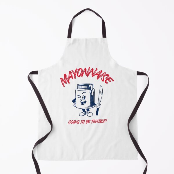 Item preview, MAYONNAISE GOING TO BE TROUBLE designed and sold by MITS26.