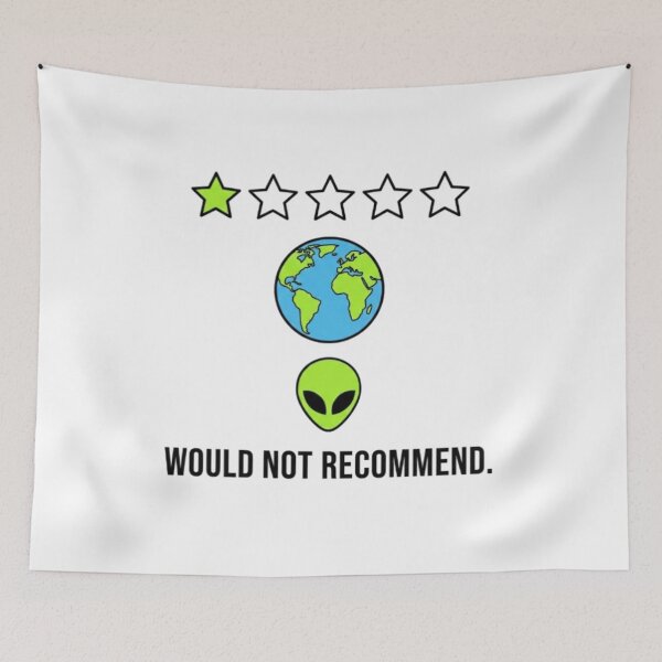Item preview, Alien Review of Earth – Would Not Recommend designed and sold by NOVALOOMARCH.