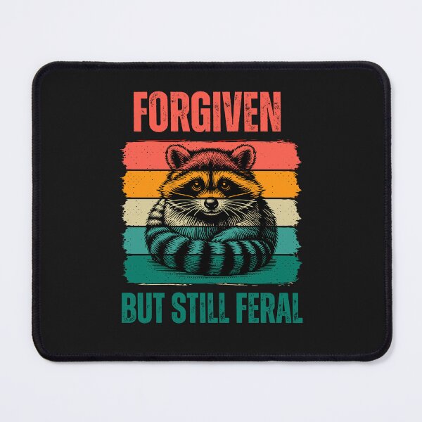Item preview, Raccoon Forgiven But Still Feral designed and sold by erozzz.