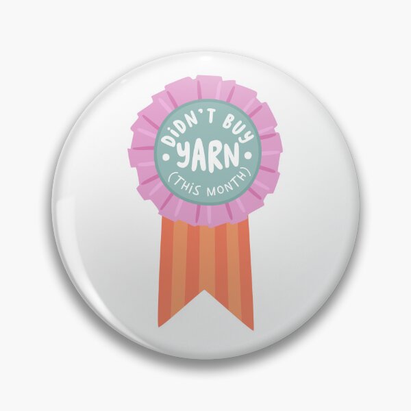 Item preview, Didn’t Buy Yarn This Month – Knitter Achievement Badge designed and sold by OHBOY! Handmade.