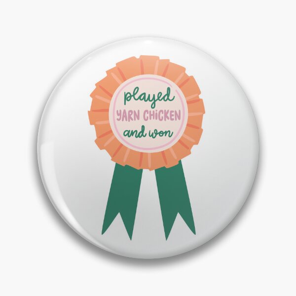 Item preview, played yarn chicken and won – Knitter Achievement Badge designed and sold by OHBOY! Handmade.