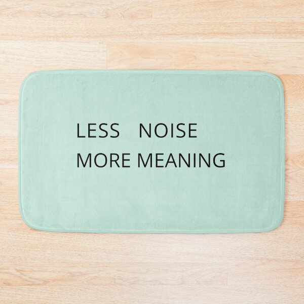 Item preview, Minimalist Quote – Less Noise More Meaning designed and sold by Mysteriaprint.