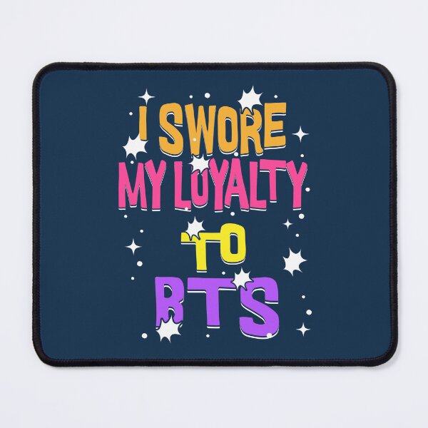 Item preview, i swore my loyalty to BTS designed and sold by Morcawork.