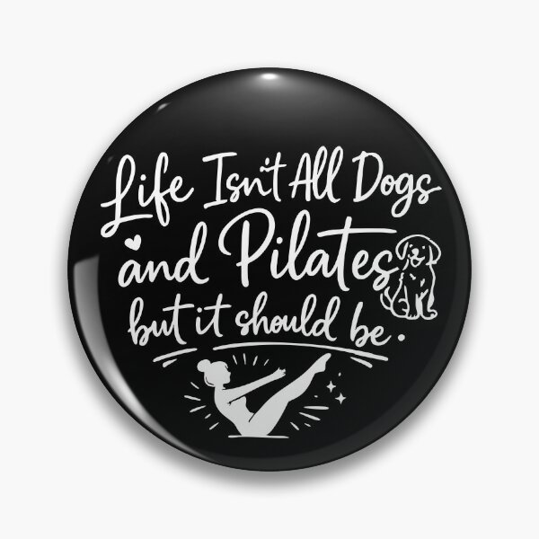 Item preview, Life Isn't All Dogs and Pilates designed and sold by CloudyPress.