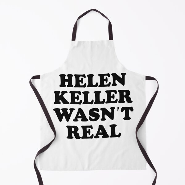 Item preview, Helen Keller Wasn't Real — Absurdist Satire Humor T-Shirt designed and sold by ChungusLiving.