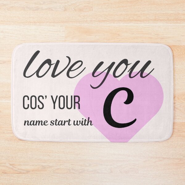 Item preview, Love You Cos Your Name Starts With C Initial Monogram designed and sold by Nordic Echo.